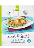 Leicht & Smart ZERO-POWER: Rezepte für den Thermomix