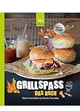 GRILLSPASS - Das Buch: Unsere besten Grillrezepte für den Thermomix