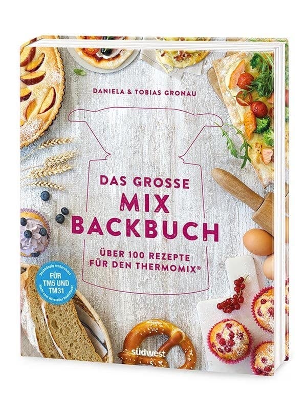 Das große Mix-Backbuch für den Thermomix