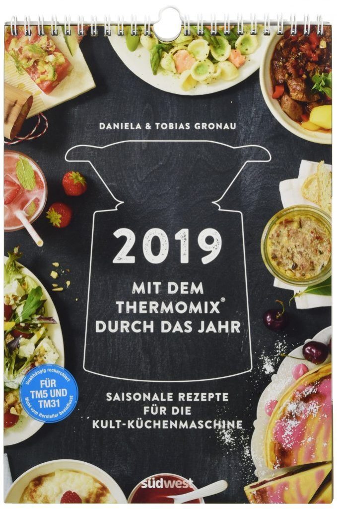 Rezeptkalender für den Thermomix® 2019 - Mit dem Thermomix® durch das Jahr 2019