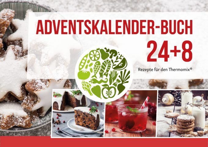 Adventskalender-Buch 24+8 Rezepte für den Thermomix