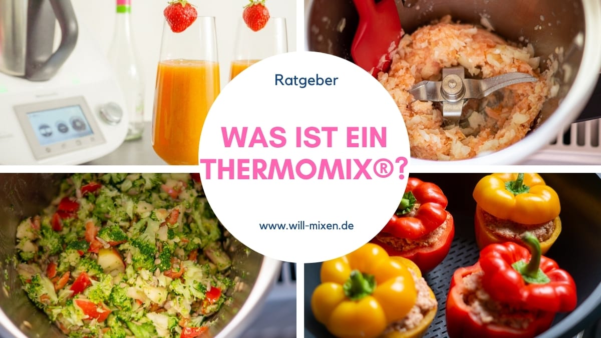 Was Ist Eigentlich Der Thermomix Will Mixen De