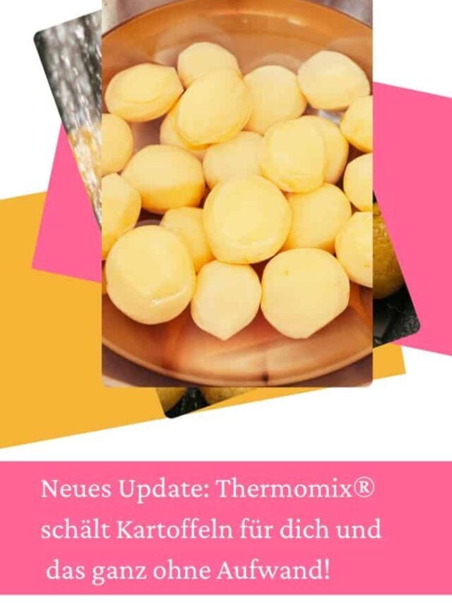 Neues Update: Thermomix® schält Kartoffeln für dich