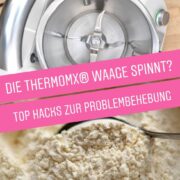 Die Thermomix® Waage spinnt - Top Hacks zur schnellen Problembehebung