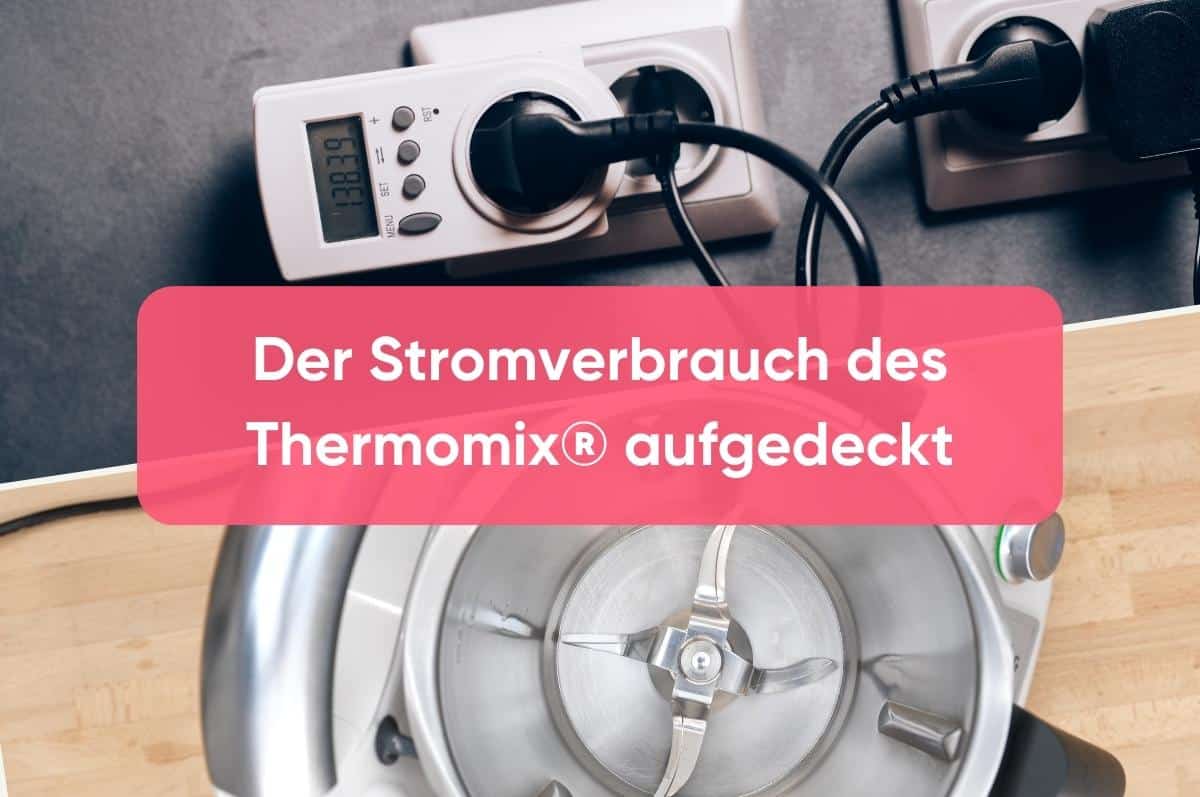 Thermomix® Stromverbrauch