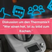 Diskussion um den Thermomix®